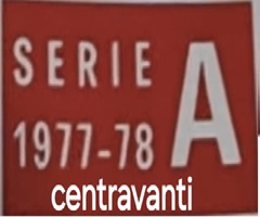 Centravanti Serie A 77-78