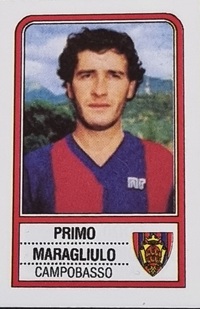 Primo Maragliulo centrocampista Campobasso 1983-1984 figurina Panini